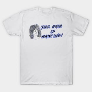 The Hair is Hair’ing! (Purple Print) T-Shirt